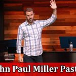 Latest News John Paul Miller Pastor