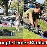 Latest News NYC Couple Under Blanket Park